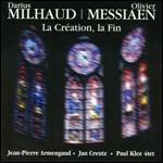 La Création, la Fin - CD Audio di Olivier Messiaen,Darius Milhaud,Jean-Pierre Armengaud,Paul Klee Quartet,Jan Creutz