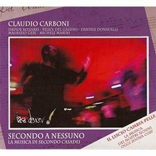 Secondo a nessuno - CD Audio di Claudio Carboni