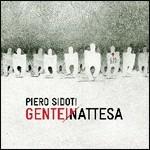 Gente in attesa - CD Audio di Piero Sidoti