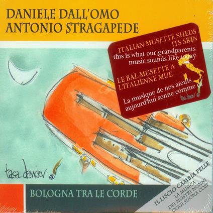 Bologna tra le corde - CD Audio di Antonio Stragapede,Daniele Dall'Omo