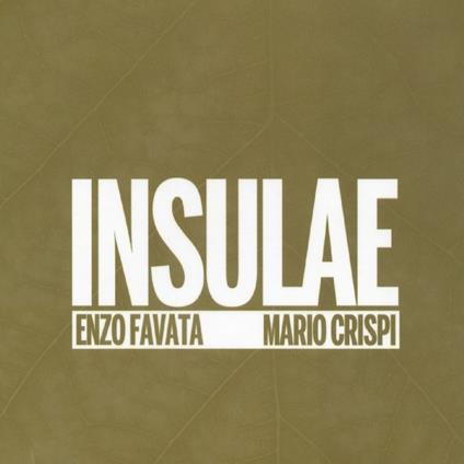 Insulae - CD Audio di Enzo Favata,Mario Crispi