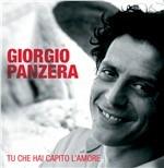 Tu che hai capito l'amore - CD Audio di Giorgio Panzera