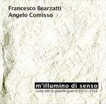 M'illumino di senso - CD Audio di Francesco Bearzatti,Angelo Comisso