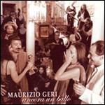 Ancora un ballo - CD Audio di Maurizio Geri
