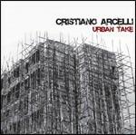 Urban Take - CD Audio di Cristiano Arcelli