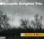 Cambio di marcia - CD Audio di Riccardo Arrighini