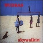 Skywalkin' - CD Audio di Mudras