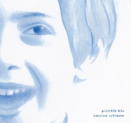 Piccolo blu - CD Audio di Massimo Schiavon