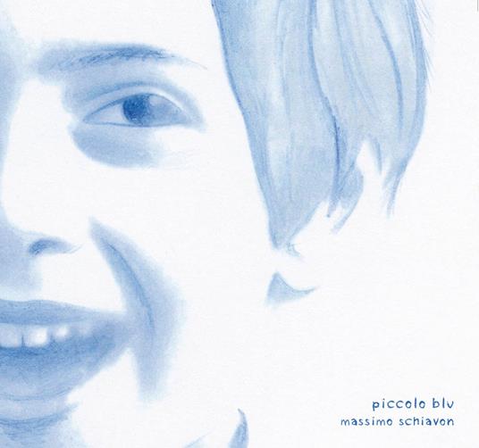 Piccolo blu - CD Audio di Massimo Schiavon