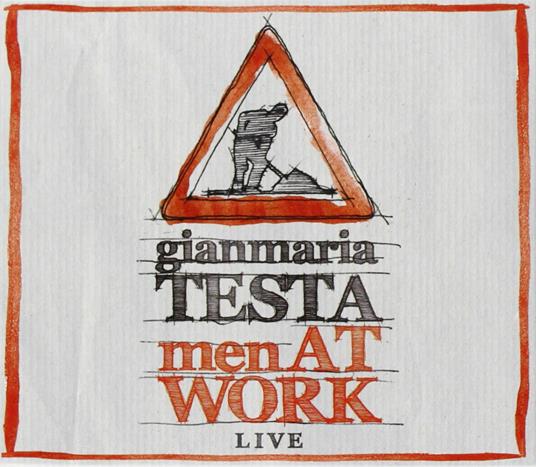 Men at Work - CD Audio + DVD Audio di Gianmaria Testa