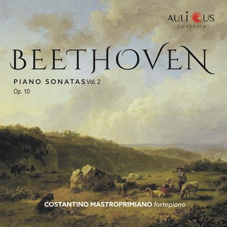 Piano Sonatas vol.2 op.10 - CD Audio di Ludwig van Beethoven,Costantino Mastroprimiano
