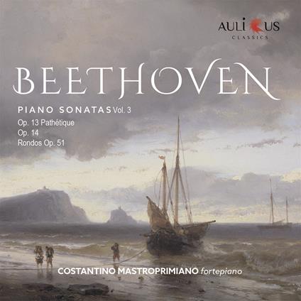 Piano Sonatas vol.3 - CD Audio di Ludwig van Beethoven,Costantino Mastroprimiano