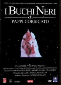 I buchi neri di Pappi Corsicato - DVD