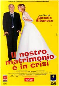 Il nostro matrimonio è in crisi di Antonio Albanese - DVD