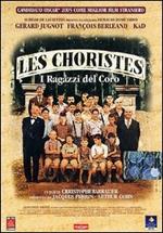 Les Choristes. I ragazzi del coro