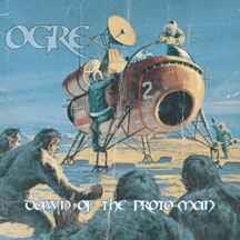 Dawn of the Proto Man - CD Audio di Ogre