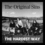 The Hardest Way - CD Audio di Original Sins