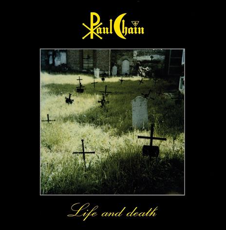Life and Death - CD Audio di Paul Chain