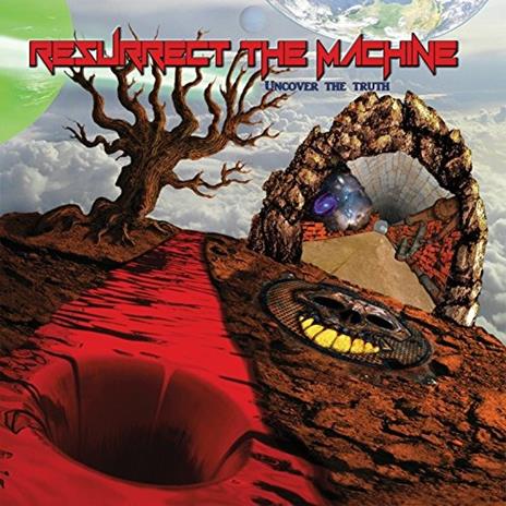 Uncover the Truth - CD Audio di Resurrect the Machine