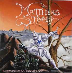Haunting Tales of a Warrior's Past - Vinile LP di Matthias Steele