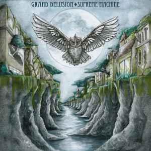 Supreme Machine - CD Audio di Grand Delusion