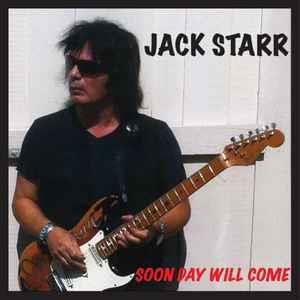 Soon Day Will Come - CD Audio di Jack Starr
