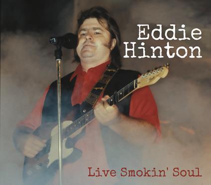 Live Smokin' Soul - CD Audio di Eddie Hinton