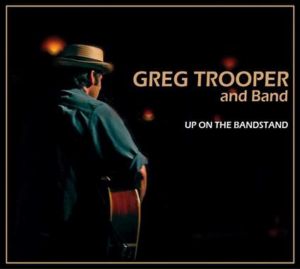 Up On The Bandstand - CD Audio di Greg Trooper