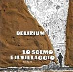 Lo scemo e il villaggio - CD Audio di Delirium