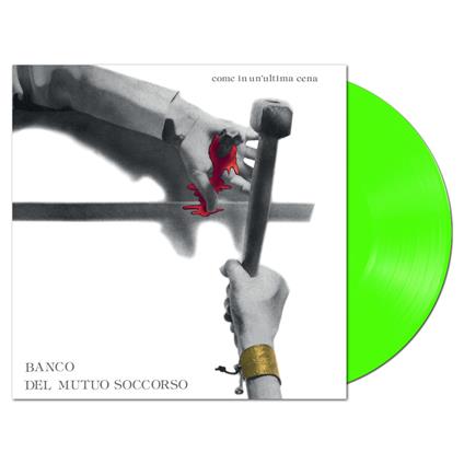 Come in un'ultima cena (Limited Edition - Clear Green Vinyl) - Vinile LP di Banco del Mutuo Soccorso