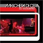 In concerto - CD Audio di La Maschera di Cera