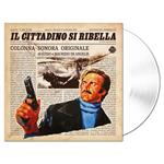 Il cittadino si ribella (Limited Edition - Crystal Vinyl) (Colonna Sonora)