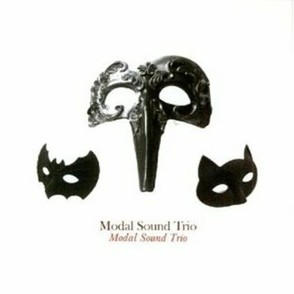 Modal Sound Trio - CD Audio di Modal Sound Trio