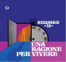 Una ragione per vivere (Limited Edition) - Vinile LP di Messaggio 73