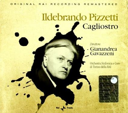 Cagliostro - CD Audio di Orchestra Sinfonica RAI di Torino,Gianandrea Gavazzeni,Ildebrando Pizzetti,Aldo Bertocci,Clara Petrella