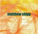Nu Bop Live - CD Audio di Matthew Shipp