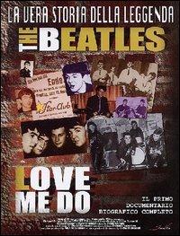 The Beatles. Love Me Do (DVD) di Richard Driscoll - DVD