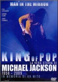 King of Pop. La vera storia di Michael Jackson. Man in the Mirror di Allan Moyle - DVD