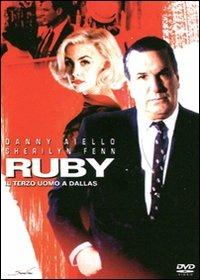 Ruby: il terzo uomo a Dallas (DVD) di John MacKenzie - DVD