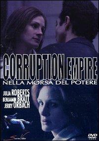 Corruption Empire. Nella morsa del potere di Matt Penn - DVD