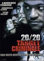 20/20 Target criminale