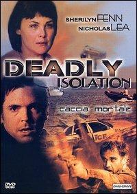 Deadly Isolation. Caccia mortale di Rodney Gibbons - DVD