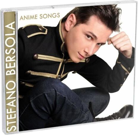 Anime Songs - CD Audio di Stefano Bersola