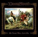 My Name Will Live On - CD Audio di Doomsword