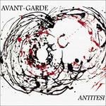 Antitesi - CD Audio di Avant Garde