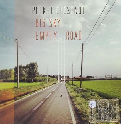 Big Sky, Empty Road - CD Audio di Pocket Chestnut
