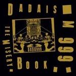 The Misery Book (Picture Disc - Gold Vinyl) - Vinile LP di Dadaism 999