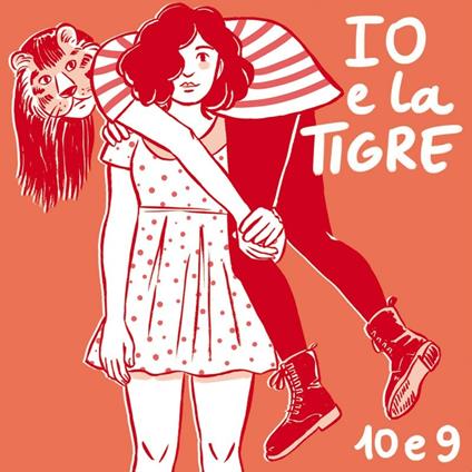 10 e 9 - Vinile LP di Io e la Tigre