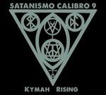 Kymah Rising - CD Audio di Satanismo Calibro 9