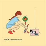 Graziosa utopia - CD Audio di Edda
